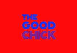 The Good Chick