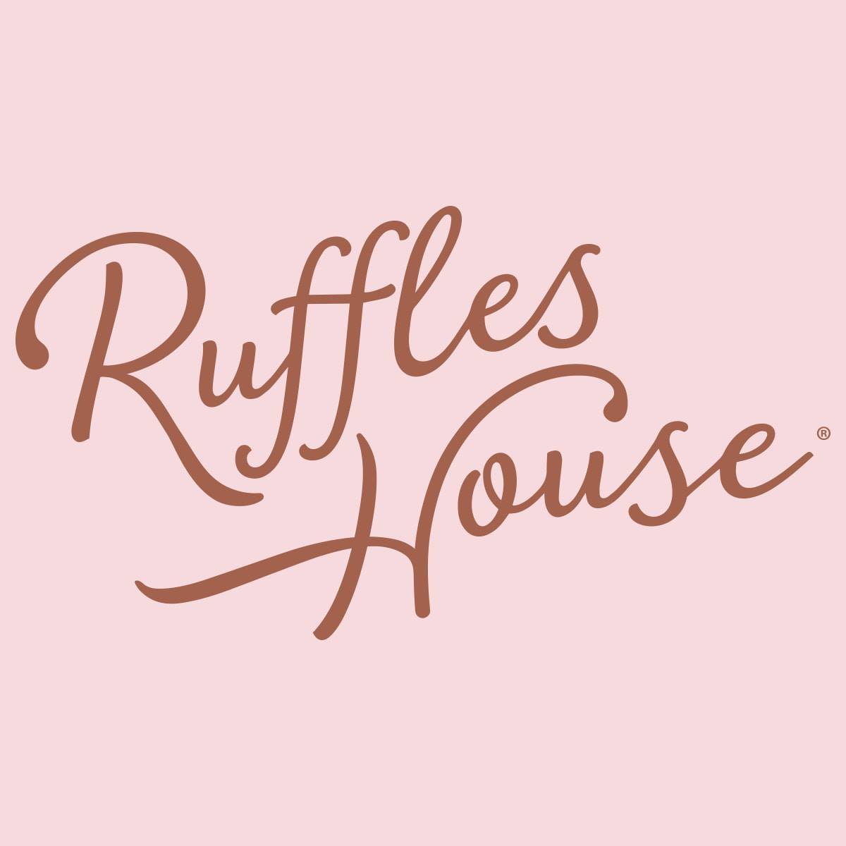 Ruffles House